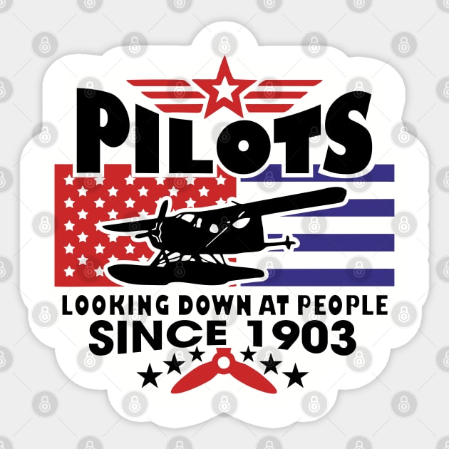 Pilots Looking Down at People Since 1903 Funny Aviation Sticker by Anticorporati